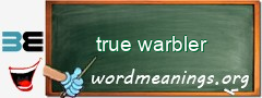 WordMeaning blackboard for true warbler